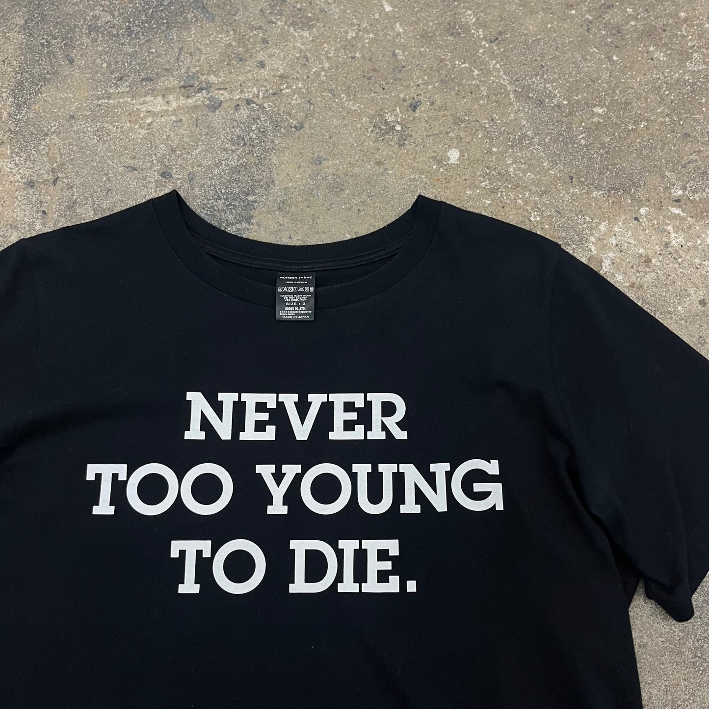 Number (N)ine SS06 NEVER TOO YOUNG TO DIE tee
